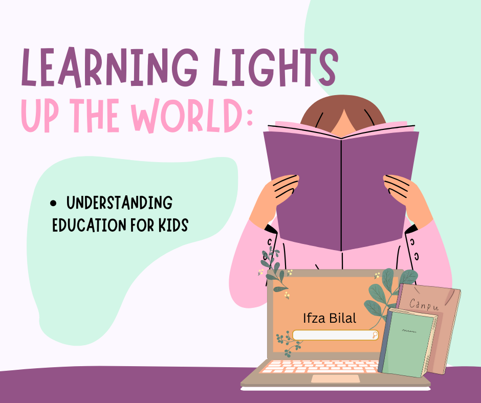 Learning Lights Up the World Understanding Education for Kids